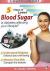 5 Steps to Lower Blood Sugar : Is Diabetes Affecting Your Lifestyle?