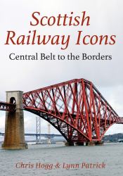 Scottish Railway Icons: Central Belt to the Borders