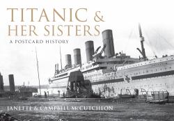 Titanic and her Sisters