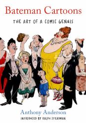 Bateman Cartoons : The Art of a Comic Genius