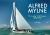 Alfred Mylne : The\Leading Yacht Designer, 1896-1920