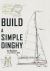 Build a Simple Dinghy