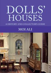 Dolls' Houses : A History and Collector's Guide