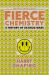 Fierce Chemistry : A History of the Drugs War