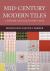 Mid-Century Modern Tiles : A History and Collector's Guide