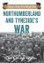 Northumberland and Tyneside's War : Voice of the First World War