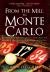 From the Mill to Monte Carlo : The Working-Class Englishman Who Beat the Monaco Casino and Changed Gambling Forever