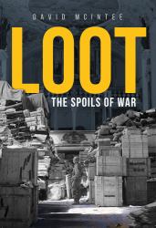 Loot : The Spoils of War