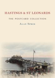 Hastings and St Leonards the Postcard Collection