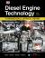 Diesel Engine Technology : Fundamentals, Service, Repair