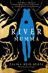 River Mumma : A Breathtaking Fantasy Novel Brimming with Magical Realism