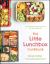 The Little Lunchbox Cookbook : Easy Real-Food Bento Lunches for Kids on the Go