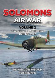 Solomons Air War : Volume 2 - Guadalcanal and Santa Cruz October 1942