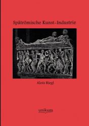 Spätrömische Kunst-Industrie