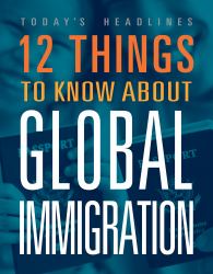 12 Things to Know about Global Immigration