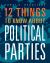 12 Things to Know about Political Parties