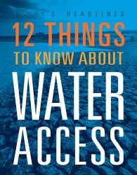 12 Things to Know about Water Access