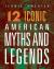 12 Iconic American Myths and Legends