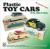 Plastic Toy Cars of the 1950s and 1960s : The Collector's Guide