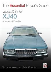 Jaguar/Daimler XJ40 : The Essential Buyer's Guide