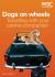 Dogs on Wheels : Travelling with Your Canine Companion