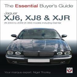 Jaguar XJ6, XJ8 and XJR : All 2003 to 2009 (X-350) Models Including Daimler