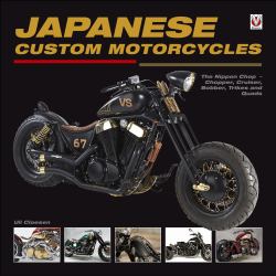 Japanese Custom Motorcycles : The Nippon Chop - Chopper, Cruiser, Bobber, Trikes and Quads