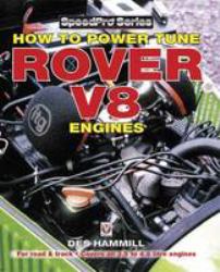 How to Power Tune Rover V8 Engines for Road & Track