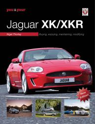 You & Your Jaguar XK/XKR : Buying, Enjoying, Maintaining, Modifying