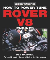 How to Power Tune Rover V8 Engines : For Road and Track - Covers All 3. 5- to 4. 6-Litre Engines