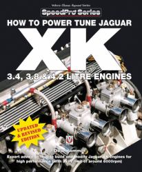 How to Power Tune Jaguar XK 3. 4, 3. 8 and 4. 2 Litre Engines