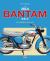 The BSA Bantam Bible : All Models 1948-1974