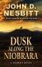 Dusk along the Niobrara : A Dunbar Novel