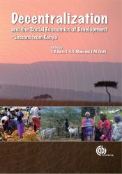 Decentralization and the Social Economics of Development : Lessons from Kenya