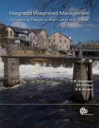 Integrated Watershed Management : Connecting People to Their Land and Water