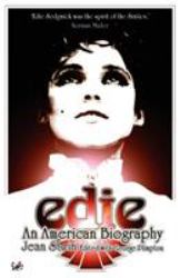 Edie : An American Biography