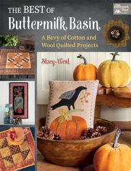 The Best of Buttermilk Basin (with 2 Pullout Pattern Sheets) : A Bevy of Cotton and Wool Quilted Projects