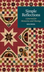 Simple Reflections : A Journal for Memories and Musings