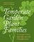 Temperate Garden Plant Families : The Essential Guide to Identification and Classification