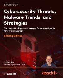 Cybersecurity Threats, Malware Trends, and Strategies : Discover Risk Mitigation Strategies for Modern Threats to Your Organization