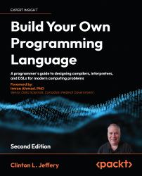 Build Your Own Programming Language : A Programmers Guide to Designing Compilers, DSLs and Interpreters for Solving Modern Computing Problems