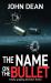 The Name on the Bullet : Totally Gripping Detective Fiction