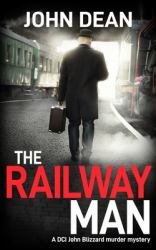 The Railway Man : A DCI Blizzard Murder Mystery