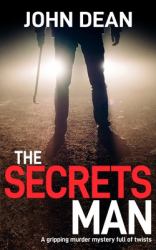 The Secrets Man : A Gripping Murder Mystery Full of Twists