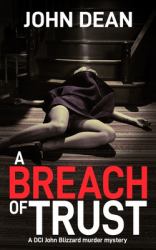 A Breach of Trust : A DCI Blizzard Murder Mystery