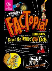 Secret FACTopia! : Follow the Trail of 400 Hidden Facts