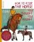 How to Ride the Horse You Thought You Bought : All You Need to Know Exactly What to Do Every Time You Get in the Saddle