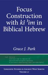 Focus Construction with kîʾim in Biblical Hebrew