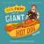 Dude Fiery and the Giant Hot Dog : A Heartwarming Parody of the World's Favorite Tastemaker