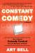 Constant Comedy : How I Started Comedy Central and Lost My Sense of Humor